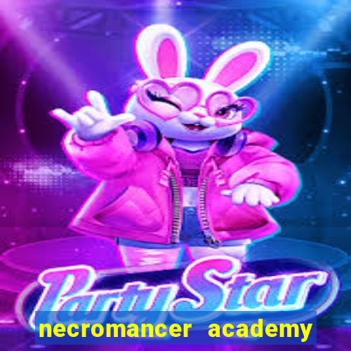 necromancer academy and the genius summoner 52